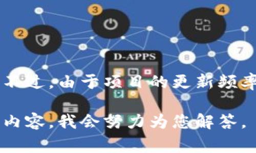 Tokenim确实是一个加密货币和区块链相关的项目，通常来说，许多这样的项目会有官方网站。不过，由于项目的更新频率和不同的社区发展，建议您通过可靠的搜索引擎或社交媒体渠道来获取最新的官方网站链接。

如果您需要了解关于Tokenim的具体信息，例如它的目标、功能或者投资信息，请提供更多详细内容，我会努力为您解答。